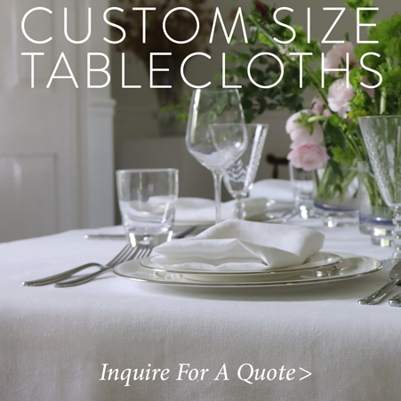 Custom Size Tablecloths Linen 